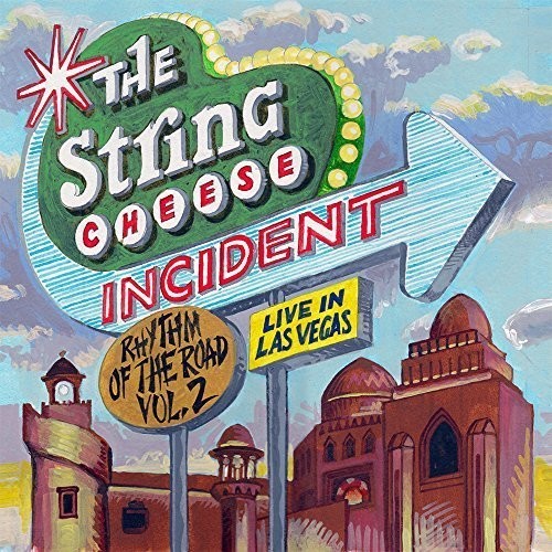 The String Cheese Incident - Rhythm Of The Road 2: Las Vegas