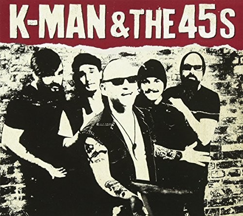 K-Man & The 45s - K-man & The 45s