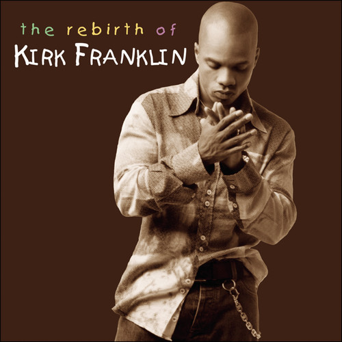 kirk franklin rebirth album youtube