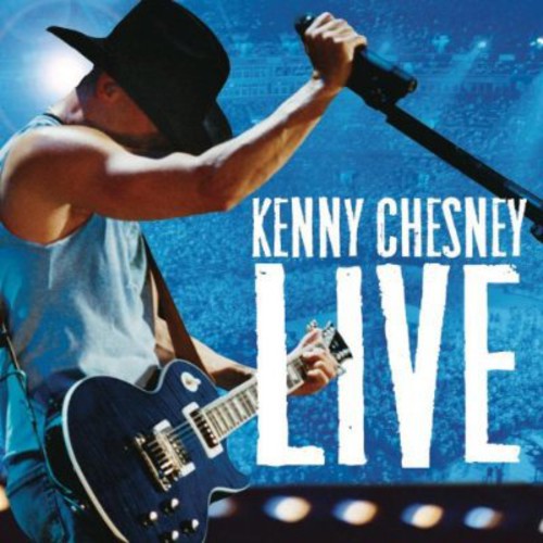 Kenny Chesney - Live Those Songs Again