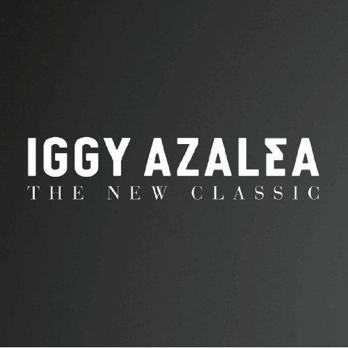 Iggy Azalea - The New Classic [Import]