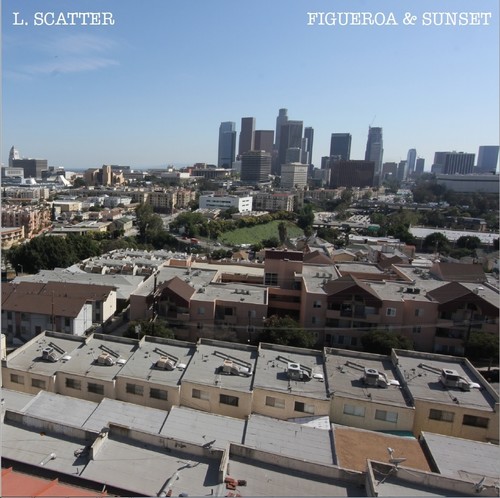 L Scatter - Figueroa & Sunset