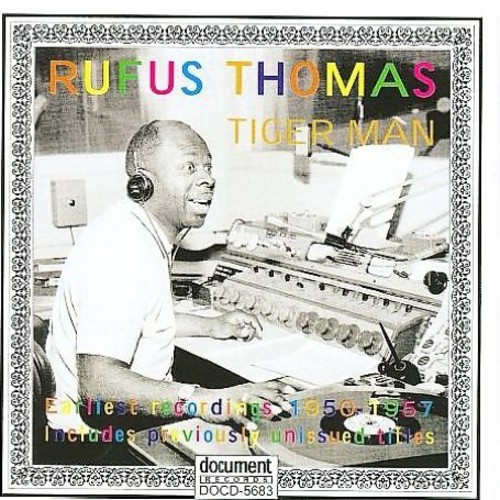 Rufus Thomas - Rufus Thomas - Tiger Man (1950 - 1957)