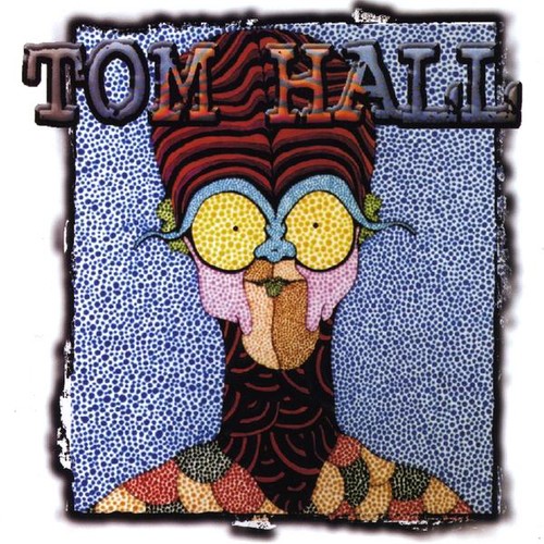 Tom Hall - Tom Hall