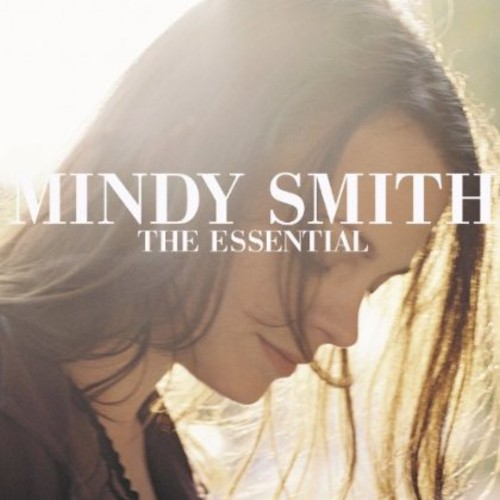 Mindy Smith - The Essential