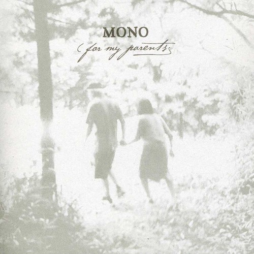 Mono - For My Parents [Import]