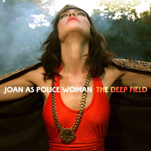 Joan As Police Woman - Deep Field [Digipak]