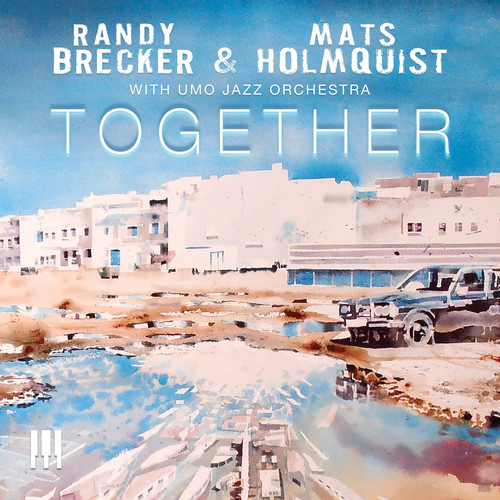 Randy Brecker - Together (with Umo Jazz Orchestra)