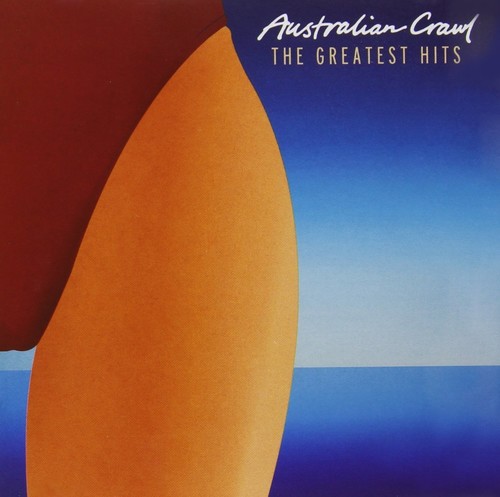 Australian Crawl - Greatest Hits