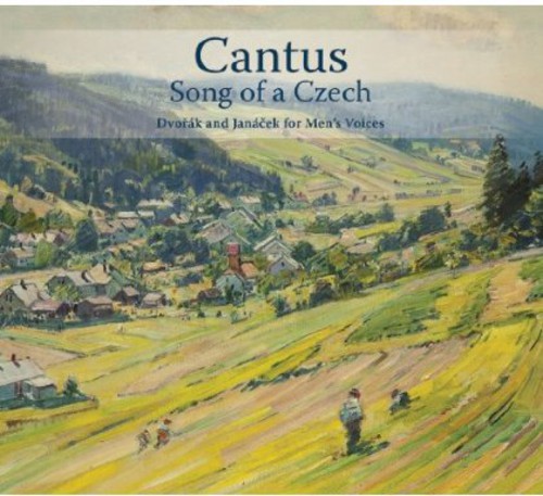 Cantus - Song of a Czech: Dvorak & Janacek for Mens Voices