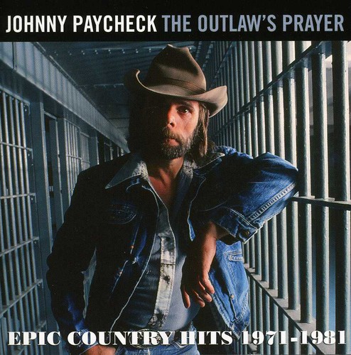 Johnny Paycheck - Outlaws Prayer: Epic Country Hits 1971-81 [Import]