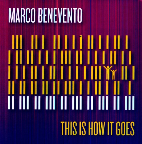Marco Benevento - This Is How It Goes