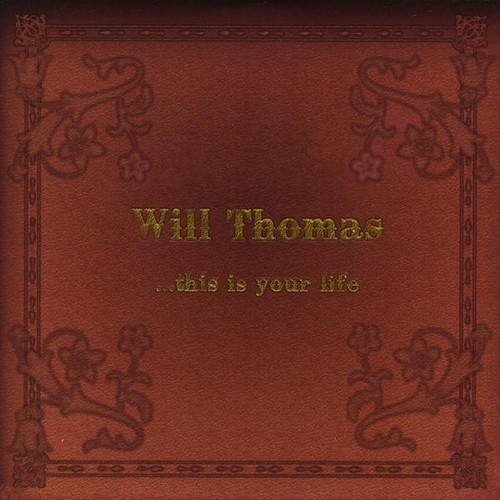 Will Thomas - This Is Your Life