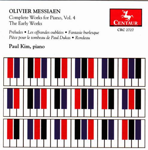 O. MESSIAEN - Complete Works for Piano 4: Early Works