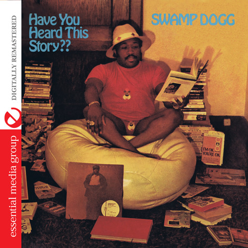 Swamp Dogg - Have You Heard This Story