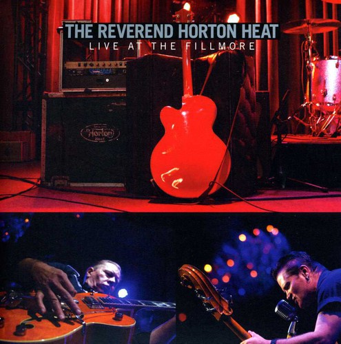Reverend Horton Heat - Live at the Fillmore