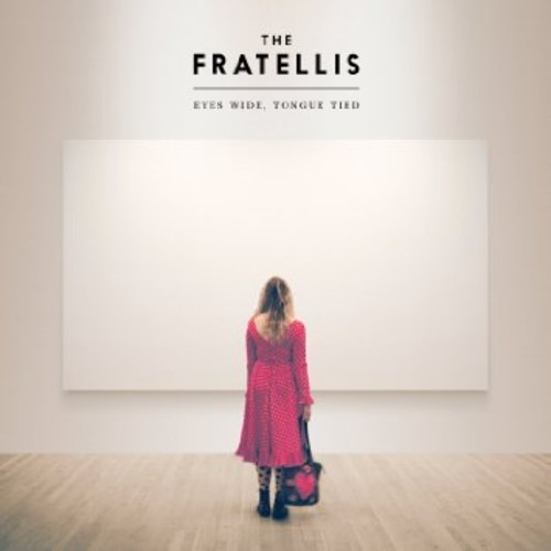 The Fratellis - Eyes Wide, Tongue Tied [Import]
