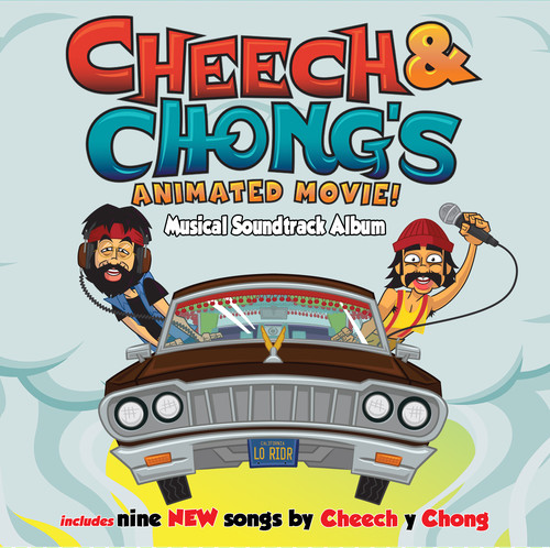 Cheech & Chong - Cheech & Chong'S Animated Movie [Musical Soundtrack Album]