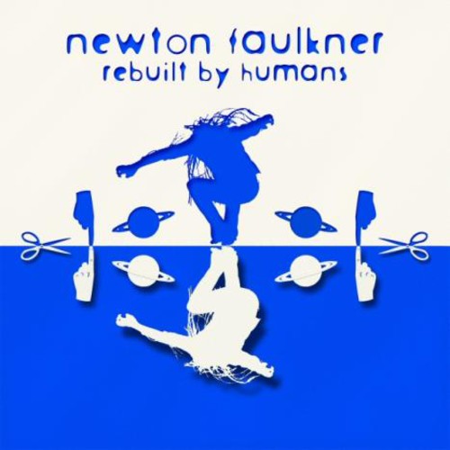 Newton Faulkner - Rebuilt By Humans [Import]