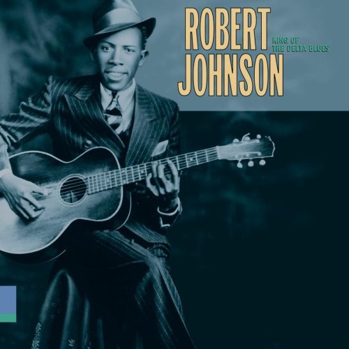 Robert Johnson - King of Delta Blues
