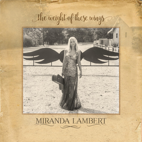Miranda Lambert - The Weight Of These Wings [Vinyl]