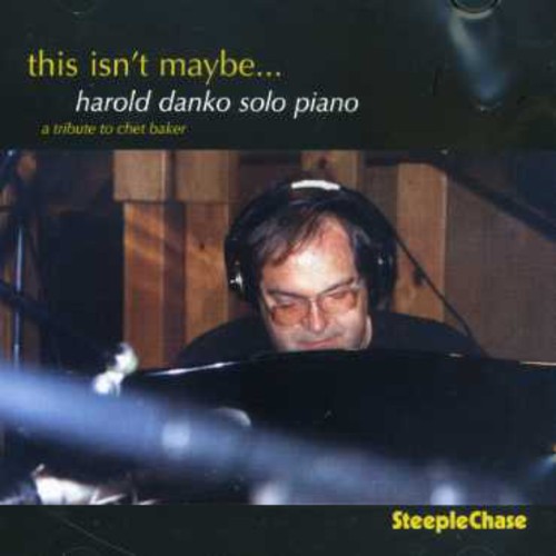 Harold Danko - This Isn't Maybe [Import]