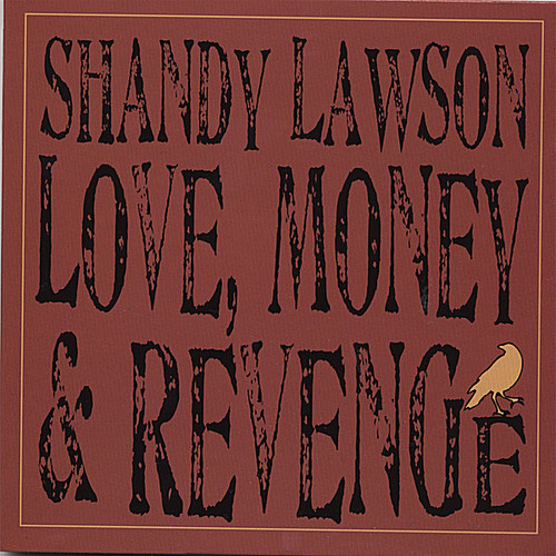 Shandy Lawson - Love Money & Revenge