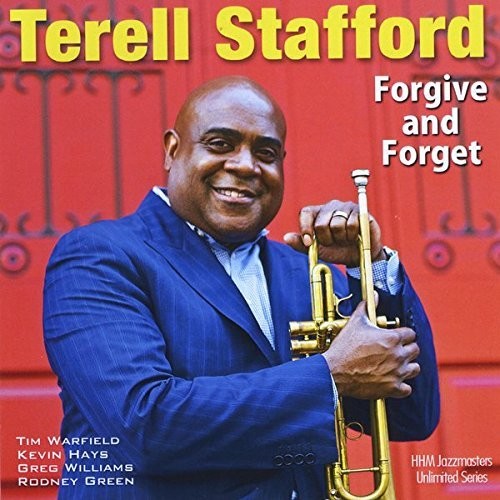 Terell Stafford - Forgive And Forget