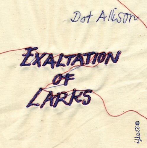 Dot Allison - Exaltation Of Larks [Import]