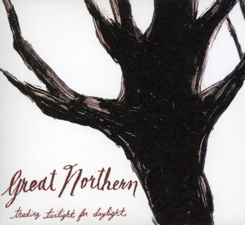 Great Northern - Trading Twilight For Daylight