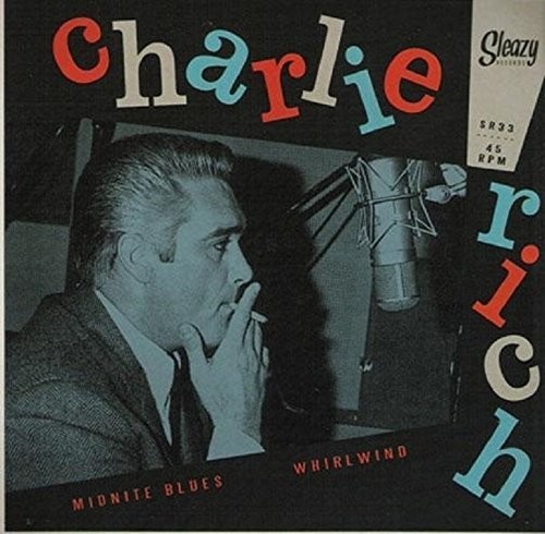 Charlie Rich - Midnite Blues/Whirlwind (Undubbed)