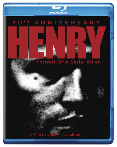 Henry: Portrait of a Serial Killer (30th Anniversary)