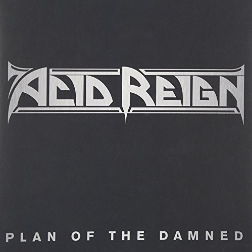 Acid Reign - Plan of the Damned