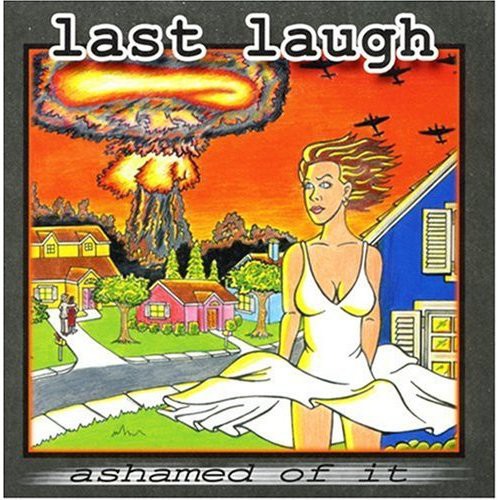 Last Laugh - Ashamed of It [PA]