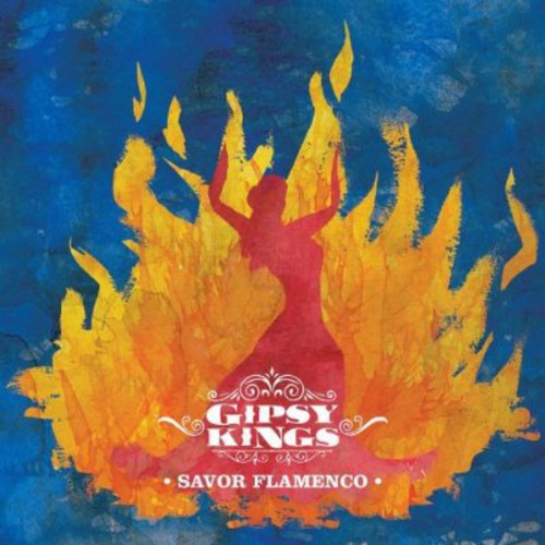 Gipsy Kings - Savor Flamenco [Import]