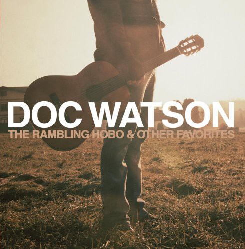 Doc Watson - Rambling Hobo