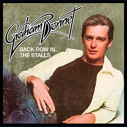 Graham Bonnet - Back Row In The Stalls: Expanded Edition (Exp)