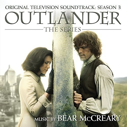 Bear McCreary - Outlander: Season 3 (Original Soundtrack)
