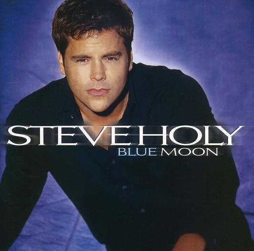 Steve Holy - Blue Moon
