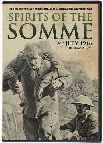 Spirits of the Somme: 1st July 1916, The Blackest Day