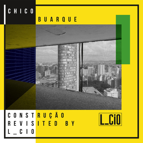 Chico Buarque Construcao Revisited