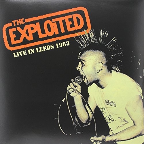 Exploited - Live in Leeds 1983