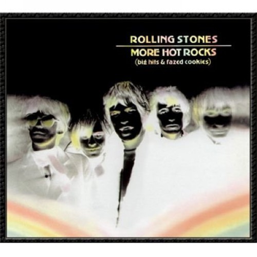 More Hot Rocks (Big Hits & Fazed Cookies) [Import]