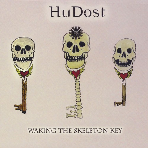 HuDost - Waking the Skeleton Key