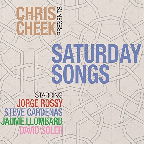 Chris Cheek - Saturday Songs