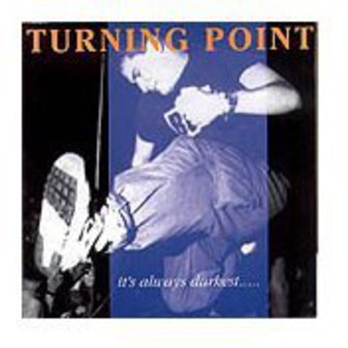 Turning Point - It's Always Darkest