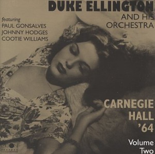 Duke Ellington & His Orchestra - Carnegie Hall 1964 Vol 2