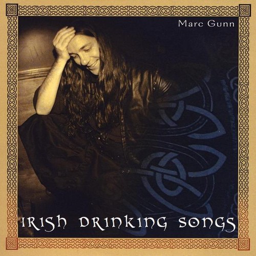 Marc Gunn - Irish Drinking Songs