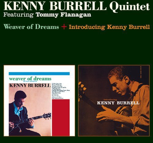 Kenny Burrell - Weaver of Dreams / Introducing Kenny Burrell