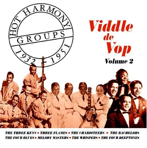 Hot Harmony Groups 1932-1951, Vol. 2